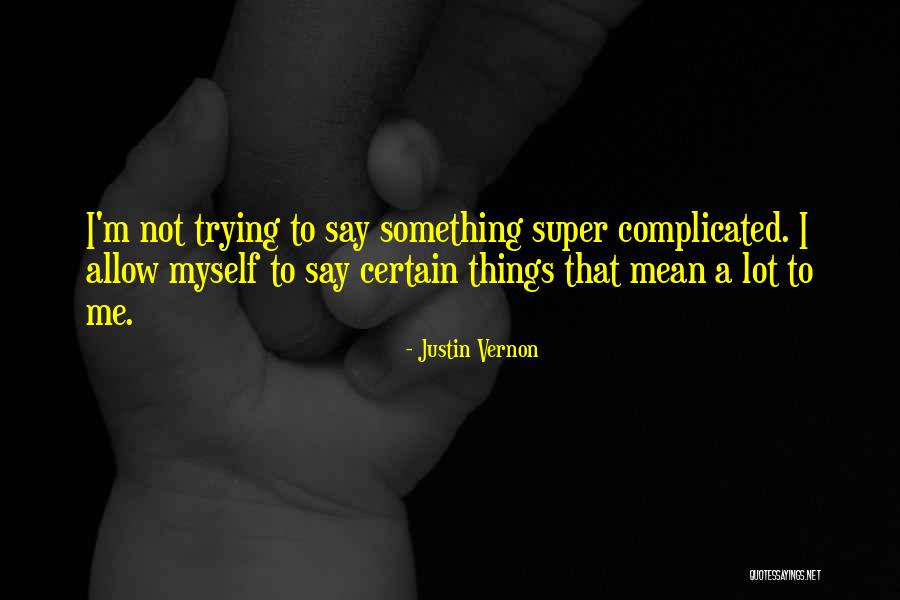 Lemonis Net Quotes By Justin Vernon Lemonis Net Quotes By Justin Vernon