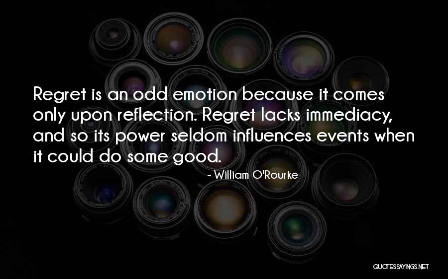 Lemonjellos Quotes By William O'Rourke Lemonjellos Quotes By William O'Rourke