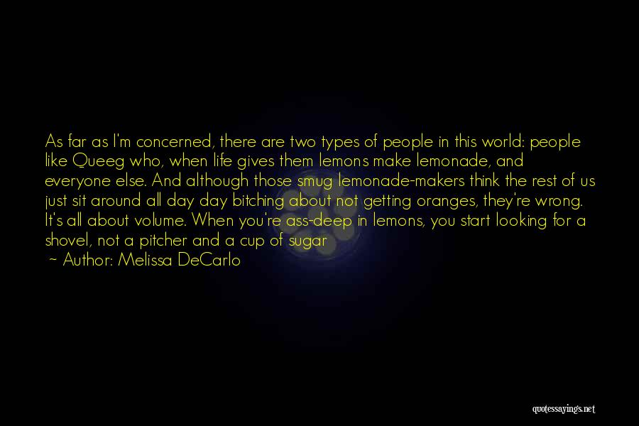 Lemons Make Lemonade Quotes By Melissa DeCarlo