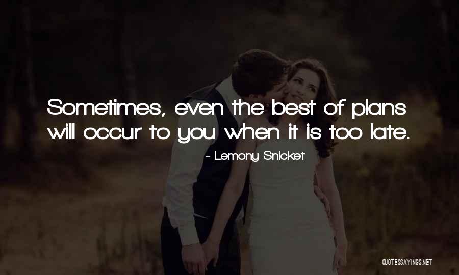 Lemony Snicket Best Quotes By Lemony Snicket Lemony Snicket Best Quotes By Lemony Snicket
