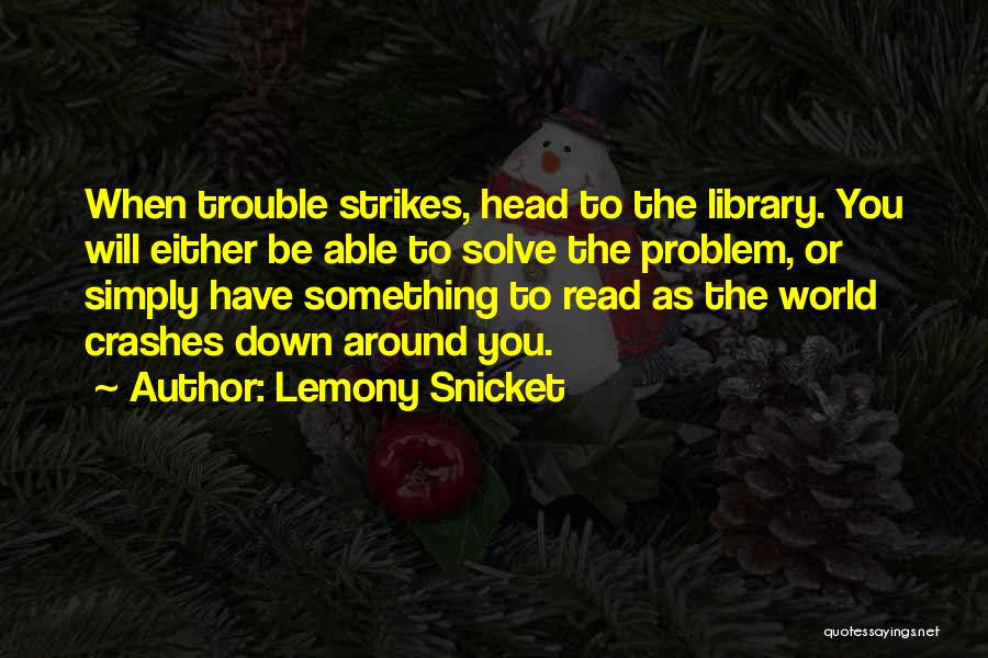 Lemony Snicket Quotes 1700391