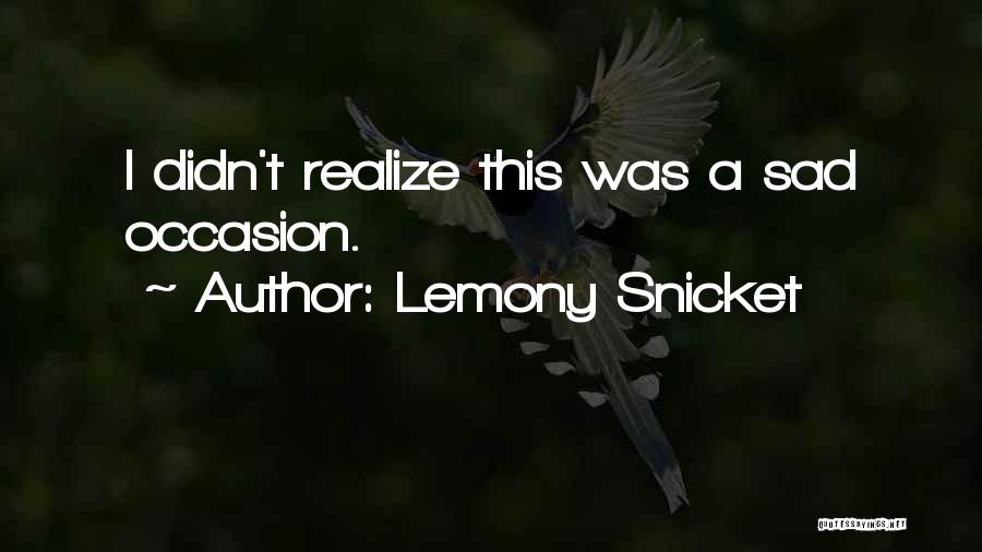 Lemony Snicket Quotes 892996