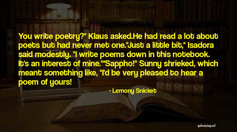 Lemony Snicket Series Unfortunate Events Quotes By Lemony Snicket