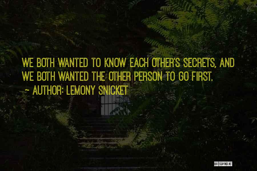 Lemony Snicket's Quotes By Lemony Snicket