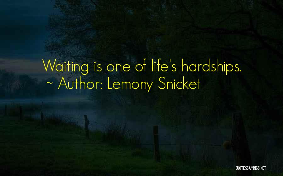 Lemony Snicket's Quotes By Lemony Snicket