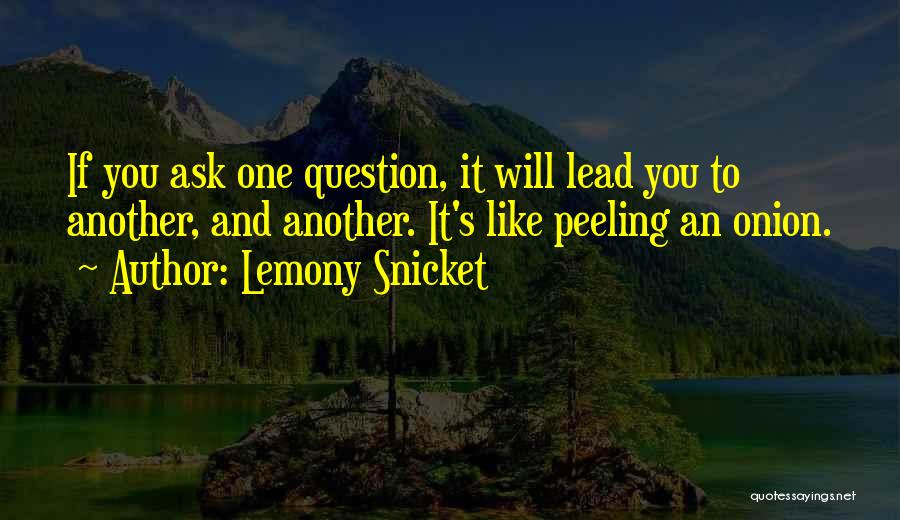 Lemony Snicket's Quotes By Lemony Snicket