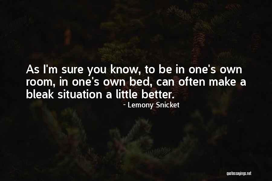 Lemony Snicket's Quotes By Lemony Snicket