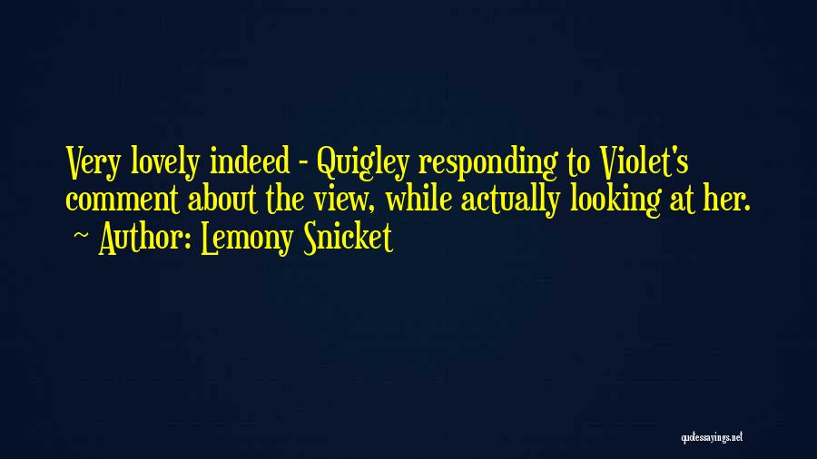 Lemony Snicket's Quotes By Lemony Snicket