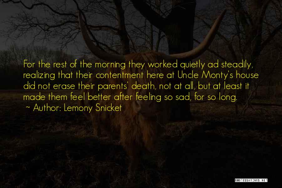 Lemony Snicket's Quotes By Lemony Snicket