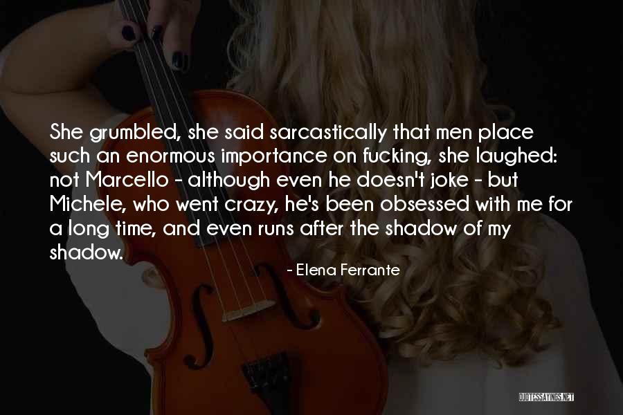 Lempel Herbert Quotes By Elena Ferrante Lempel Herbert Quotes By Elena Ferrante