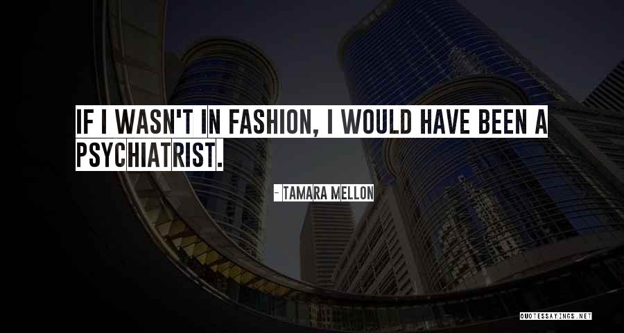 Lempesis Rempetika Quotes By Tamara Mellon Lempesis Rempetika Quotes By Tamara Mellon