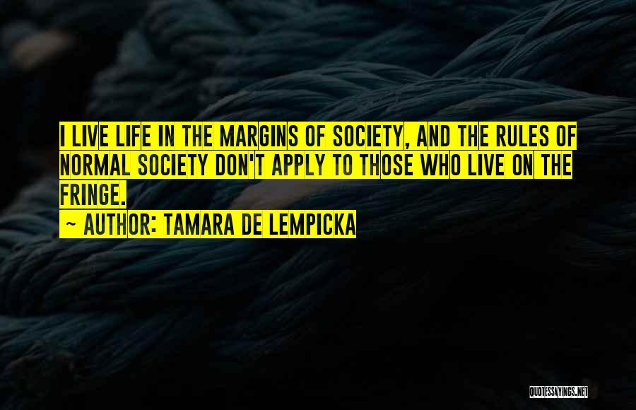 Lempicka Quotes By Tamara De Lempicka