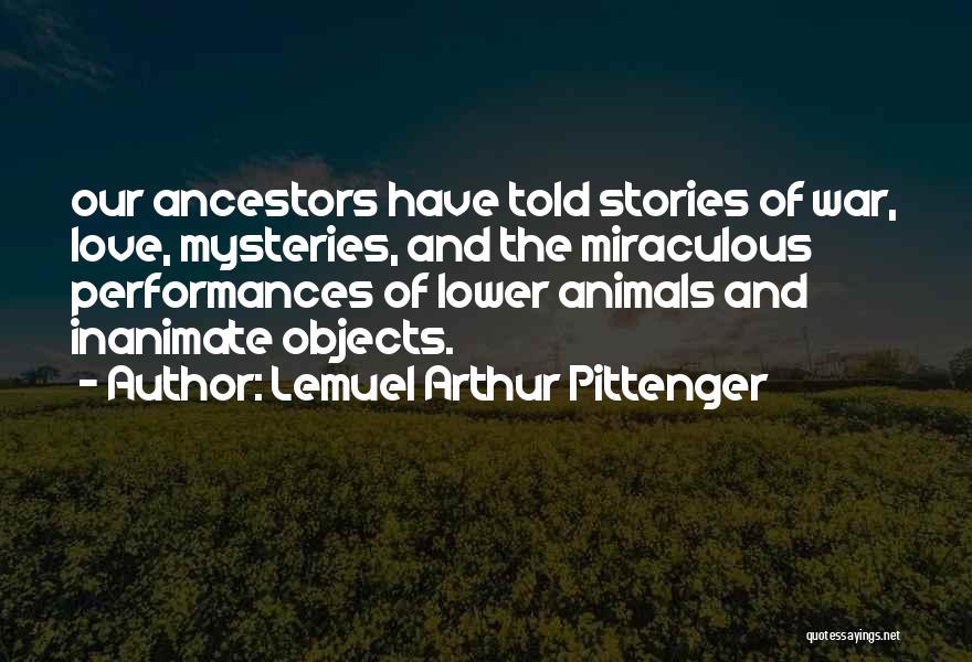 Lemuel Arthur Pittenger Quotes 1918641