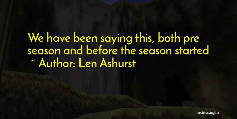 Len Ashurst Quotes 1995857