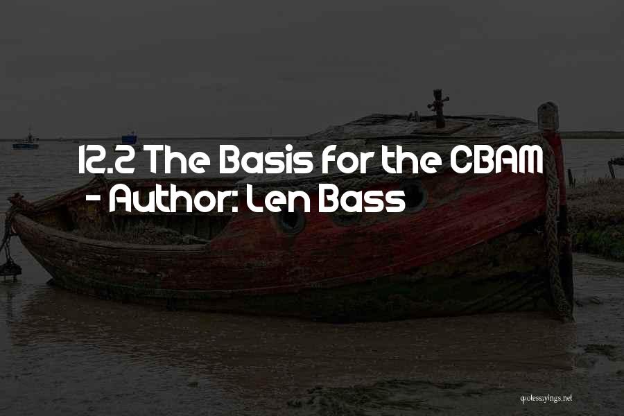 Len Bass Quotes 1097976