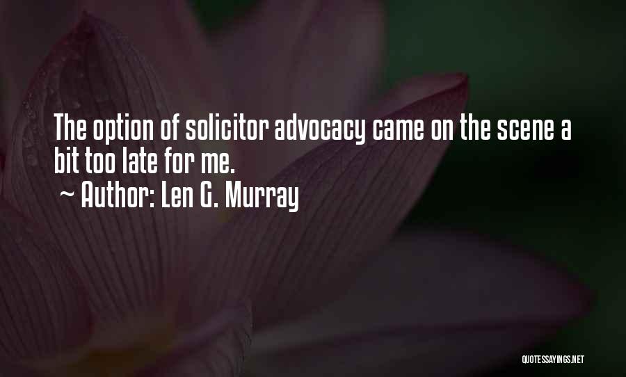 Len G. Murray Quotes 1536508
