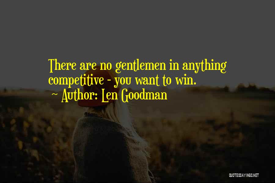 Len Goodman Quotes 435864