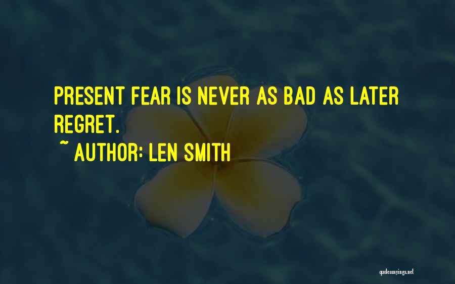 Len Smith Quotes 570437