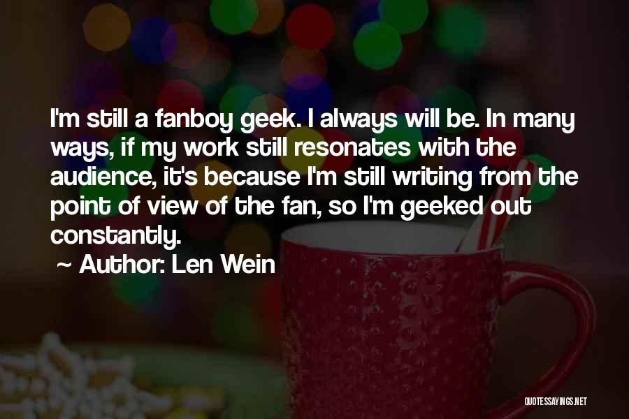 Len Wein Quotes 617120