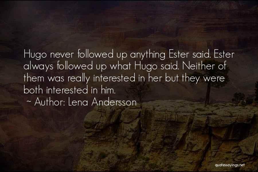 Lena Andersson Quotes 1450614