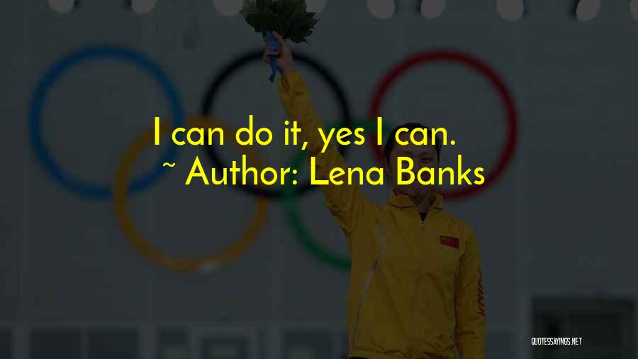 Lena Banks Quotes 1483367