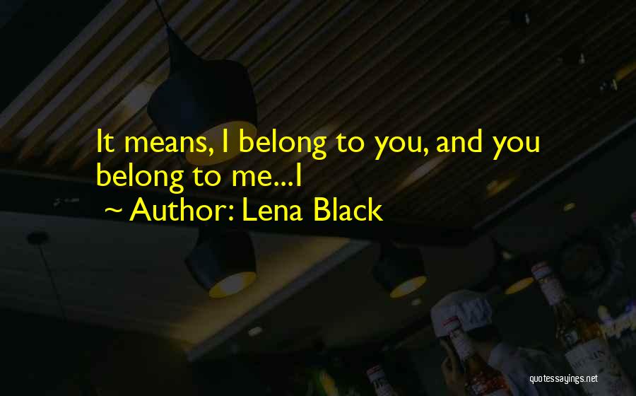 Lena Black Quotes 1476644