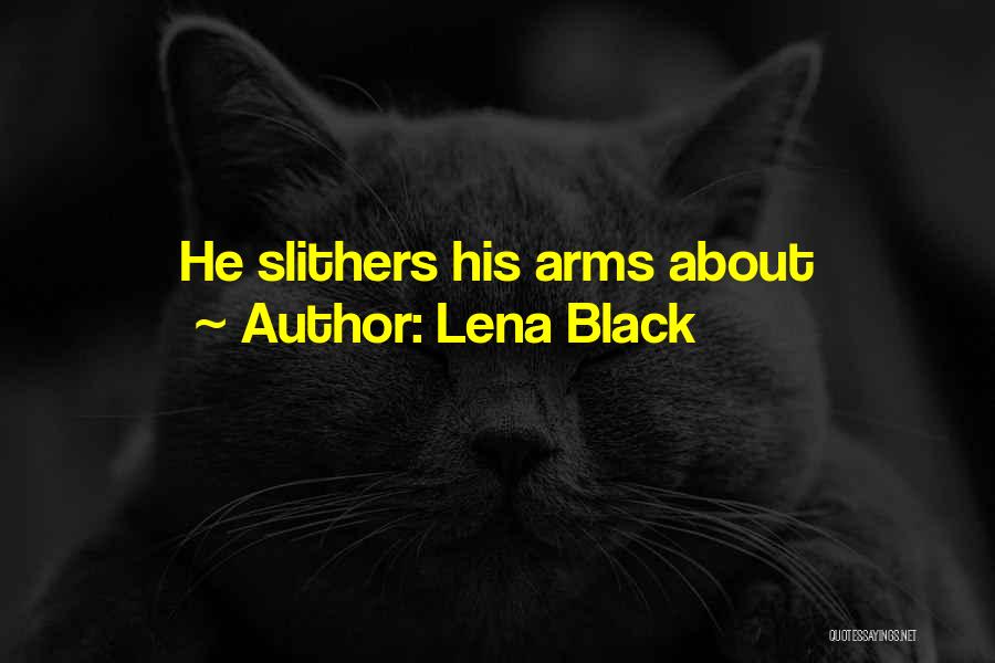 Lena Black Quotes 2008998