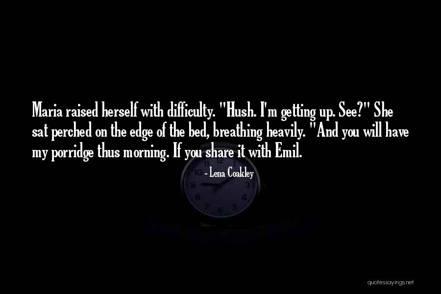 Lena Coakley Quotes 1912343