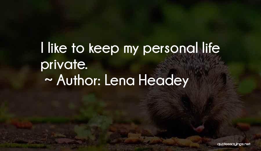 Lena Headey Quotes 1164596