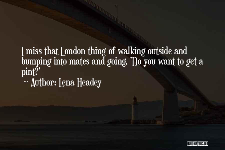 Lena Headey Quotes 1598812