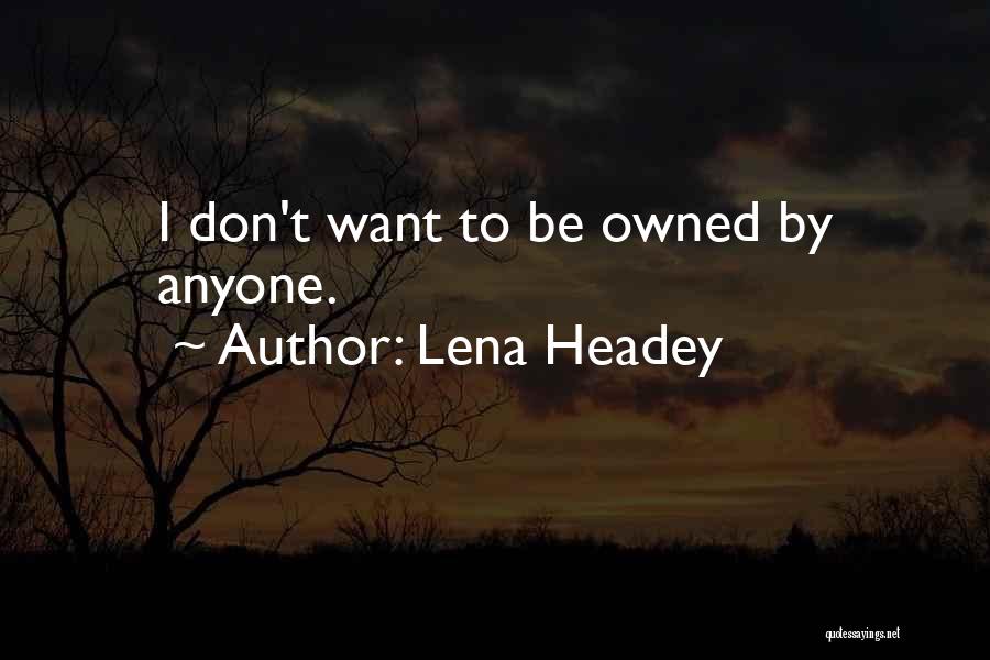 Lena Headey Quotes 1874032