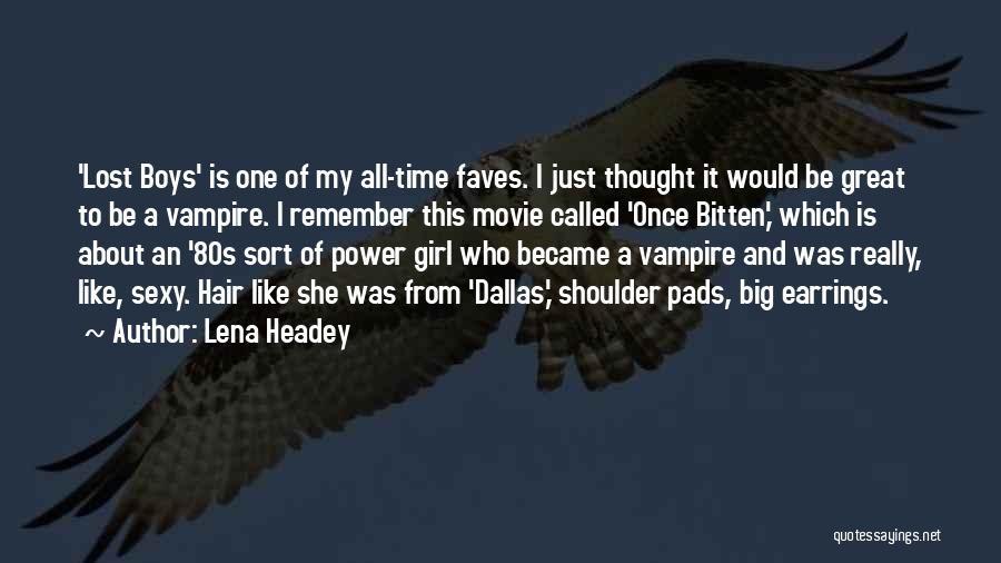 Lena Headey Quotes 1886536