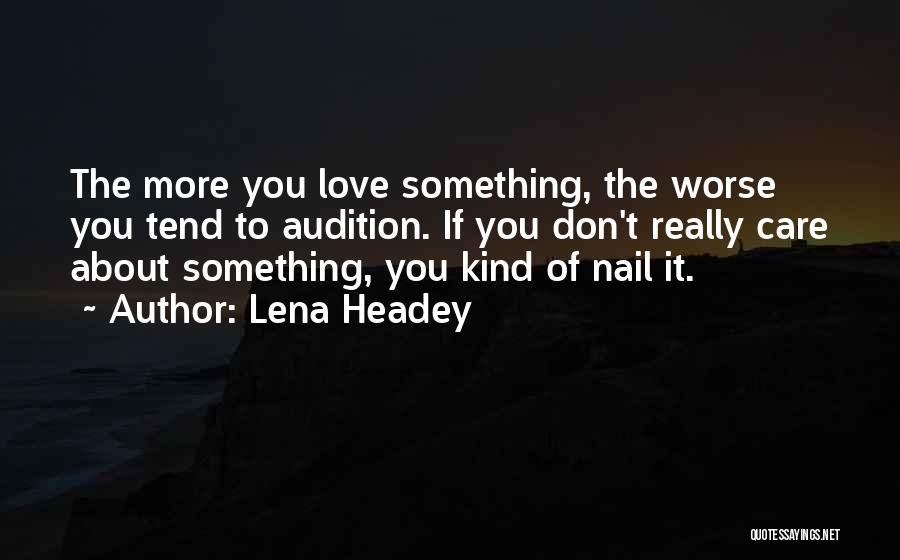 Lena Headey Quotes 780096