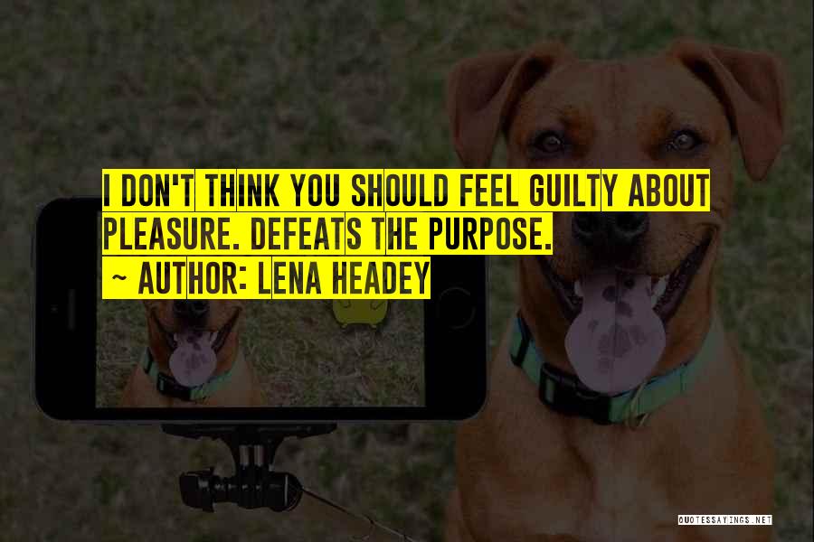 Lena Headey Quotes 946433
