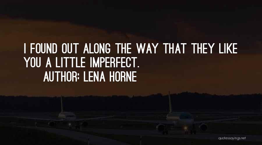 Lena Horne Quotes 1422689