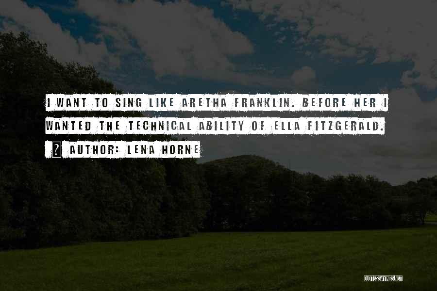 Lena Horne Quotes 1710913