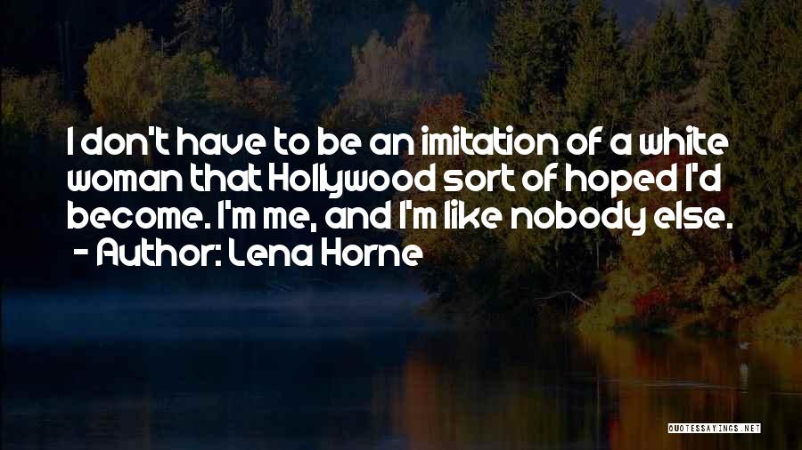 Lena Horne Quotes 1778767