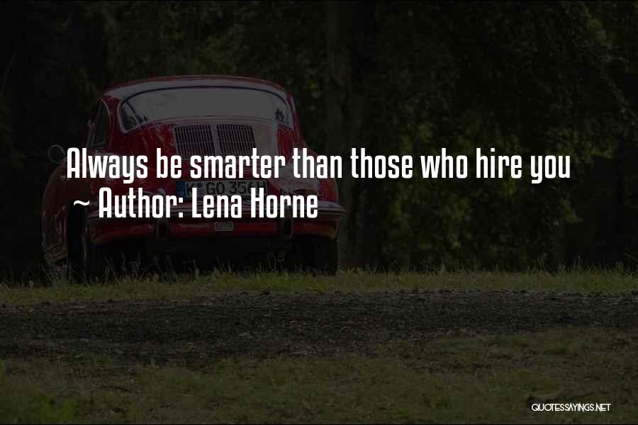 Lena Horne Quotes 372273