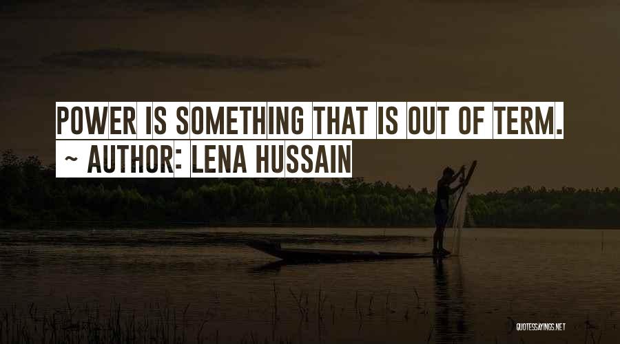Lena Hussain Quotes 2172080