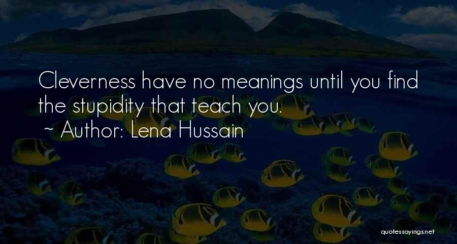 Lena Hussain Quotes 360660