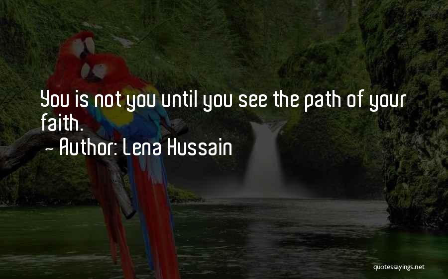 Lena Hussain Quotes 389778