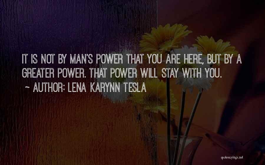Lena Karynn Tesla Quotes 1229125