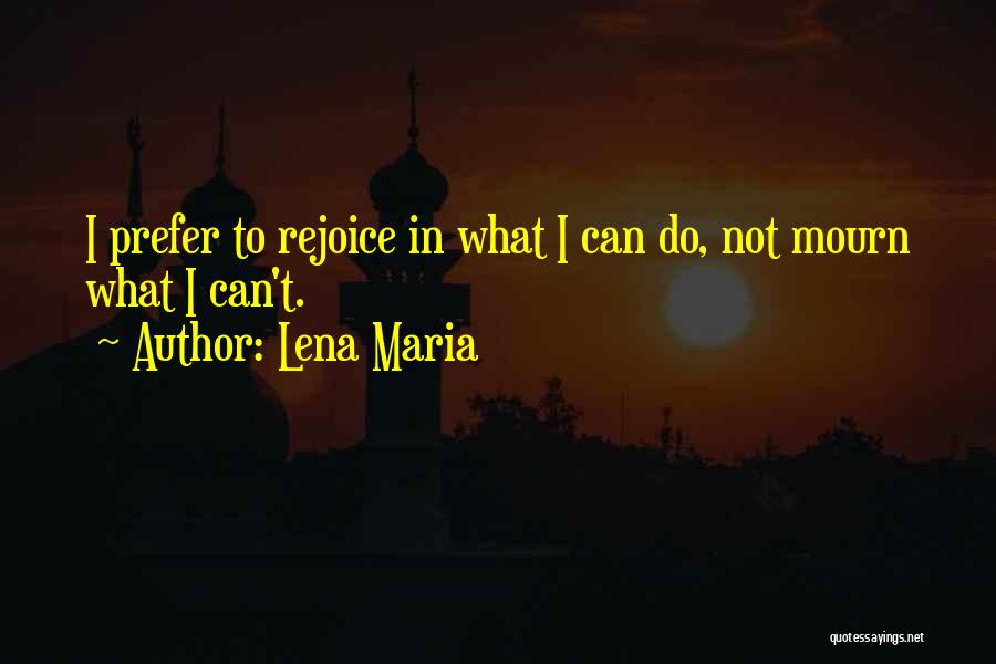 Lena Maria Quotes 1198221