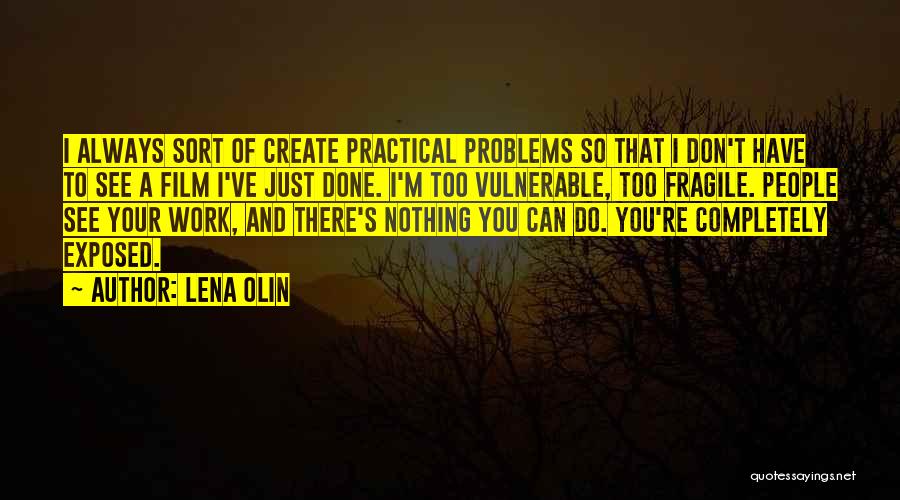 Lena Olin Quotes 1006555