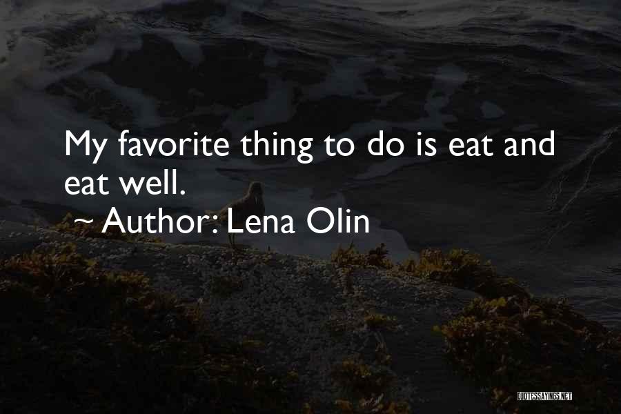 Lena Olin Quotes 1352882