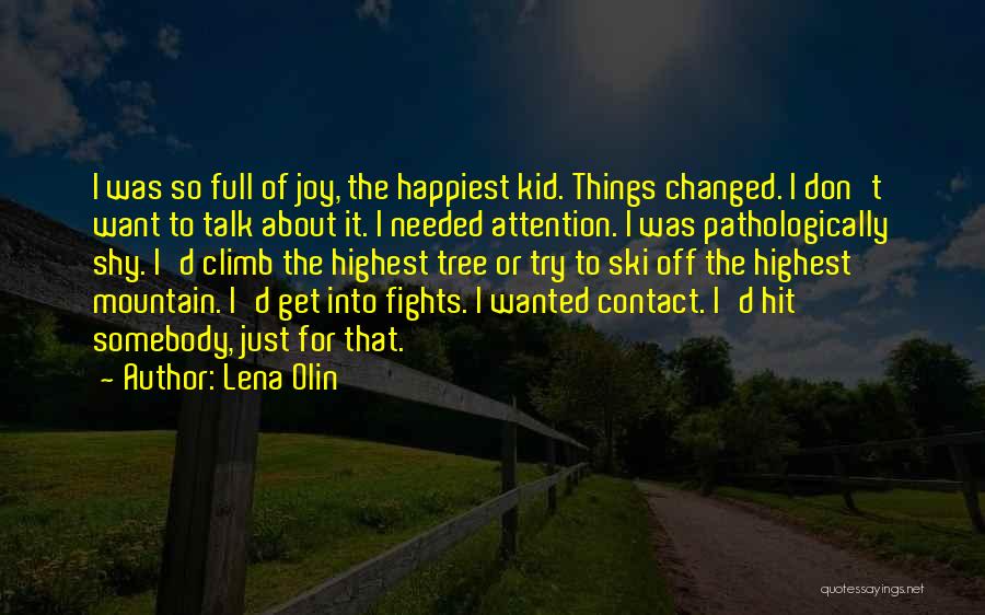 Lena Olin Quotes 732629