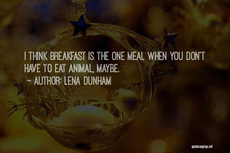 Lena Quotes By Lena Dunham