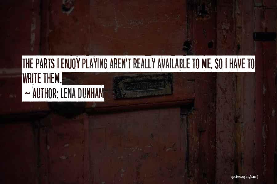 Lena Quotes By Lena Dunham