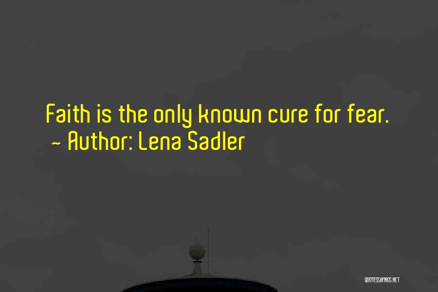 Lena Sadler Quotes 523869