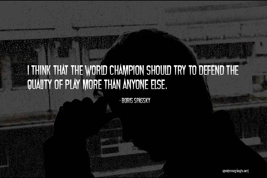 Lenadoon Quotes By Boris Spassky Lenadoon Quotes By Boris Spassky